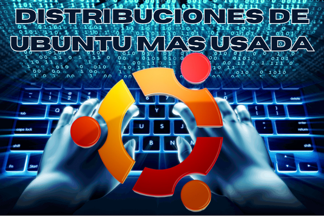distribuciones de ubuntu mas usadas
