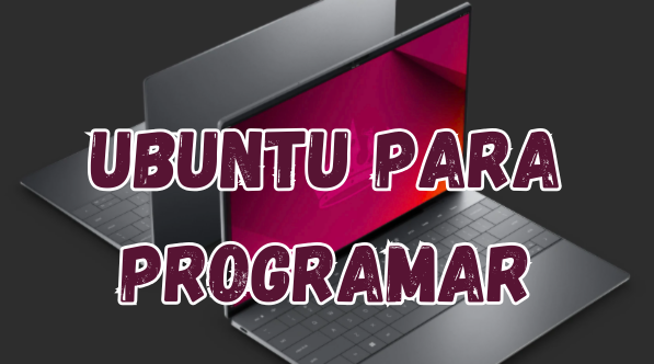 ubuntu para programar