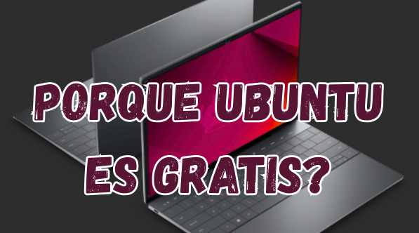 porque ubuntu es gratis?